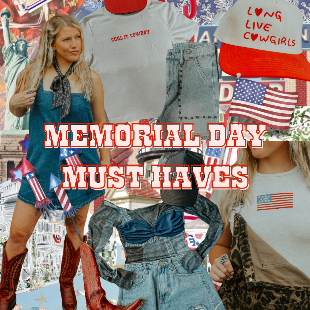 MEMORIAL DAY MUST HAVES